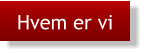 Hvem er vi